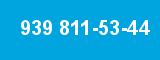939 811-53-44